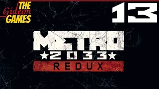 Прохождение Metro 2033: Redux [HD|PC|2014] - Часть 13 (Чёрная станция: Милосердный)