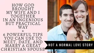 6 Tips to Find a Christian Husband/Wife From How I Met, Dated, and Married Bethany