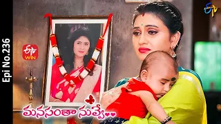 Manasantha Nuvve | 20th October 2022 | Full Epi No 236 | ETV Telugu