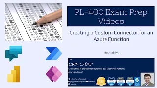 PL-400 Exam Prep: Creating a Custom Connector for an Azure Function