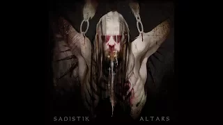 Sadistik -- Altars -- Album Review