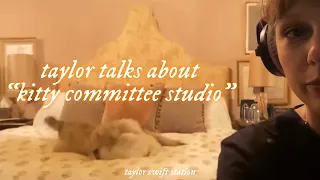 Taylor Swift Talks About “Kitty Committee Studio” and Cat Fights Between Olivia & Benjamin