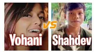 Manike mage hithe Vs Bachpan ka pyar.Yohani Vs Shahdev