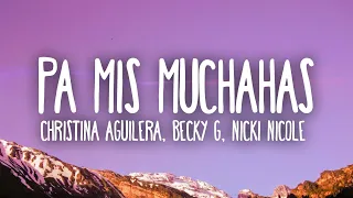 Christina Aguilera, Becky G, Nicki Nicole ft. Nathy Peluso – Pa Mis Muchachas