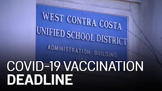 Deadline to Show Proof of COVID-19 Vaccination Looms for Teachers in East Bay District