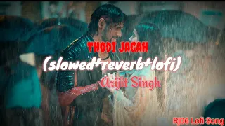 Thodi Jagah(slowed+reverb+lofi) arijit singh new lofi remix song 💫🖤new sad song !!rj06 lofi song