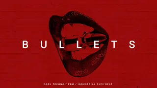 [FREE] Dark Techno / EBM / Industrial Type Beat 'BULLETS' | Background Music