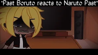 °Boruto reacts to his Father Past°