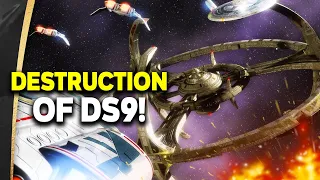 The DESTRUCTION Of Deep Space Nine! - Star Trek Explained!