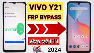 vivo Y21 Y21t frp bypass 2024 without pc android 12 | vivo V2111 google account bypass