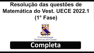 Resolução Prova de MATEMÁTICA - UECE - 2022.1 - 1ª FASE