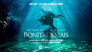 JOÃO MAR & JOE KINNI feat. MARCELO ADNET - Bonita Demais (Áudio Oficial)