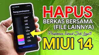 Cara Hapus File Lainnya - Berkas Bersama di Xiaomi MIUI 14