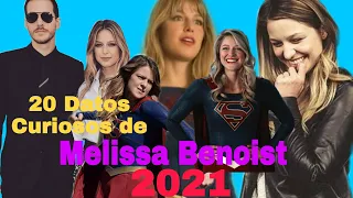 Melissa Benoist - 20 Datos Curiosos que quizas no savias |2021