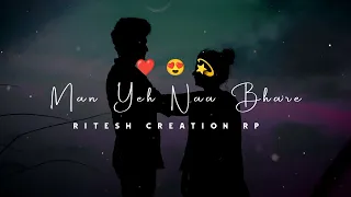 🥀 Mera Pyar Tera Pyar|😘 Lyrics Status |🌺New WhatsApp Status |💞New Love Status | ritesh Creation RP