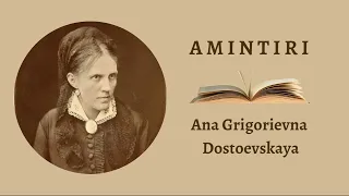 Amintirile soției lui Dostoevsky - Ana Grigorievna Dostoevskaya - Autobiografie - Audiobook