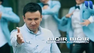 Bahriddin Zuhriddinov - Biqir biqir | Бахриддин Зухриддинов - Бикир бикир