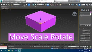 How to move scale and rotate object in 3ds max