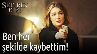 Sefirin Kızı 33. Bölüm - Ben Her Şekilde Kaybettim!