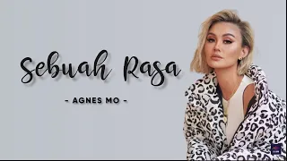 Agnes Monika - Sebuah Rasa (Lirik) Jadilah aku, kamu, dan dirinya Berada di dalam dusta