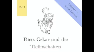 Rico, Oskar und die Tieferschatten Kapitel 7.