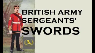 British Army Infantry & Rifles Sergeants' Swords From Napoleon to WW1