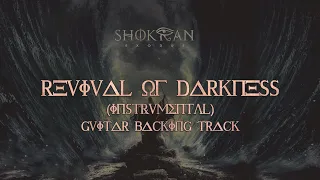 Shokran - Revival of Darkness (Instrumental) - Guitar Backing Track
