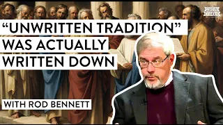 Those "Unwritten" Catholic Traditions? They Were Actually Written Down (w/ Rod Bennett)