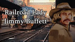 Railroad Lady Jimmy Buffett with Lyrics