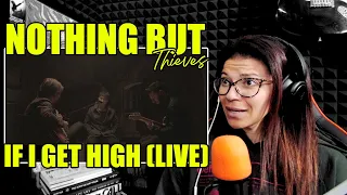 Nothing But Thieves - If I Get High (Live Session) | Reaction