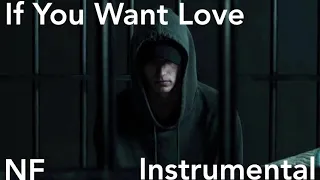 NF - If You Want Love (Instrumental)