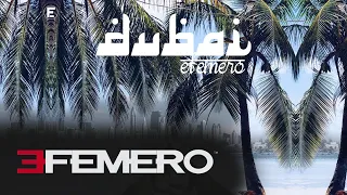 EFEMERO - Dubai (Official Single)