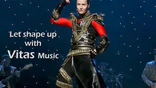 VITAS - Karlsson - for "Shape Up With Vitas Music"