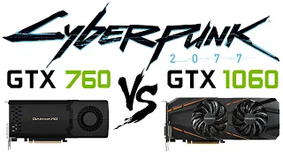 GTX 760 vs GTX 1060 in Cyberpunk 2077 | CP 2077