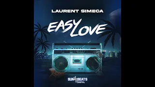Laurent Simeca - Easy Love ( Radio Edit )