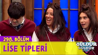 Lise Tipleri - 298.Bölüm (Güldür Güldür Show)