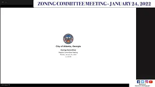 #Atlanta City Council Zoning Committee Meeting: January 24, 2022