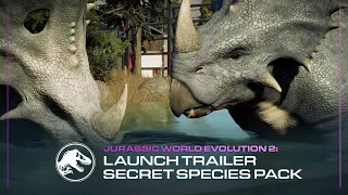 Jurassic World Evolution 2: Secret Species Pack | Launch Trailer