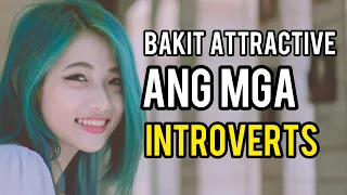 12 Dahilan Kung Bakit Attractive Ang Mga Introverts