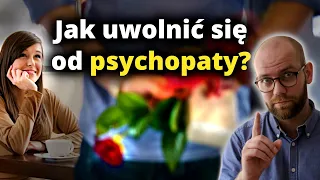 Tak działa TOKSYCZNY PARTNER (np. Psychopata)