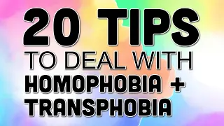 20 Tips to Deal with Homophobia & Transphobia