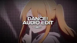 dance! ( i just wanna dance ) - deyluvkirby, eddyoetty [edit audio]