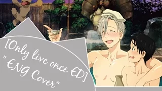 Yuri on ice - you only live once ED TV size (Engl. Cover)【Ani】