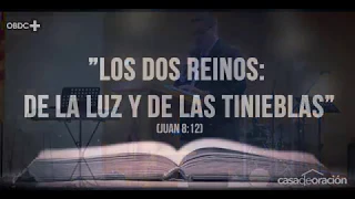 Los dos reinos: De la luz y de las tinieblas. 24/03/19