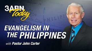 “Evangelism In The Philippines” - 3ABN Today Live (TDYL200002)