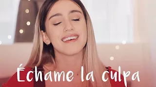 Échame La Culpa - Luis Fonsi ft  Demi Lovato - Xandra Garsem