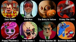 Poppy Playtime Chapter 2,Dark Riddle,Ice Scream 1,Scary Teacher 3D,Evil Nun 1,The Baby In Yellow