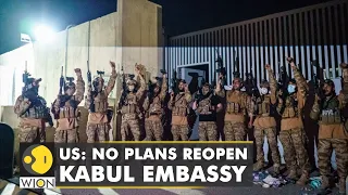 US: No plans reopen Kabul embassy amid security concerns in Afghanistan | World English News | WION