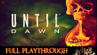 Until Dawn 🔪 FULL GAME 🔪 Longplay Walkthrough No Commentary