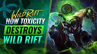 How TOXICITY is DESTROYING Wild Rift (LoL Mobile)
